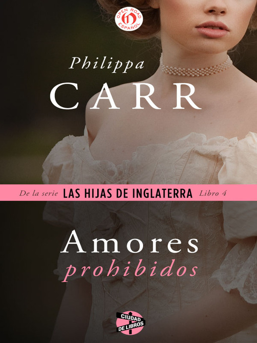 Title details for Amores prohibidos by Philippa Carr - Available